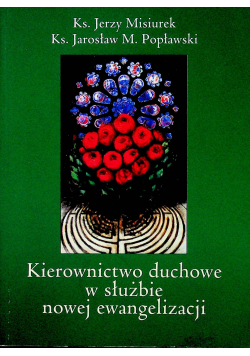 Kierownictwo duchowe w służbie nowej ewangelizacji