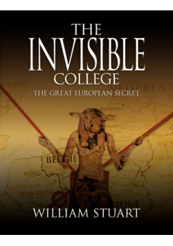 The Invisible College - The Great European Secret