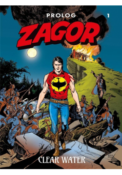 Zagor. Prolog T.1 Clear Water