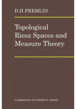 Topological Riesz Spaces and Measure Theory