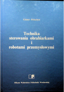 Technika sterowania obrabiarkami i robotami przemysłowymi
