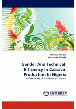Gender And Technical  Efficiency In Cassava  Production In Nigeria