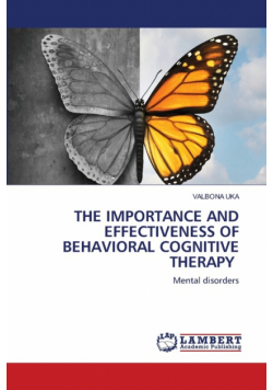 The Importance And Effectiveness Of Behavioral Cognitive Therapy