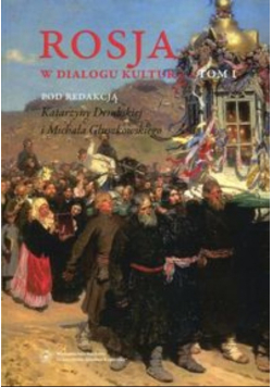 Rosja w dialogu kultur Tom 1