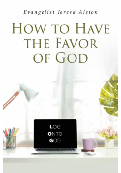 How to Have the Favor of God