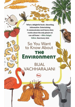 So You Want To Know About The Environment