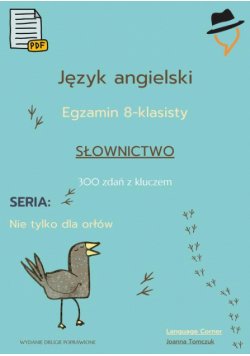 Egzamin ósmoklasisty - Nie tylko dla orłów: słownictwo cz.1