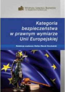 Kategoria bezpieczeństwa w prawnym wymiarze unii europejskiej