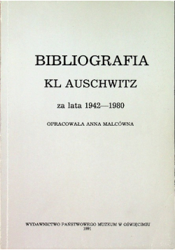 Bibliografia KL Auschwitz za lata 1942 1982