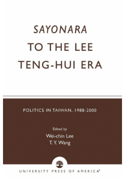 Sayonara to the Lee Teng-hui Era