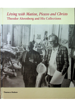 Living with Matisse Picasso and Christo Teto Ahrenberg and His Collections
