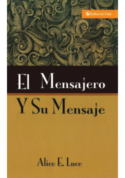 El mensajero y su mensaje