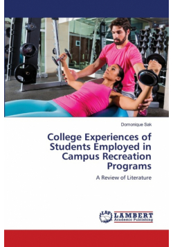 College Experiences of Students Employed in Campus Recreation Programs