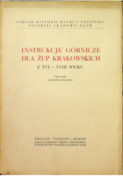Instrukcje górnicze dla żup krakowskich