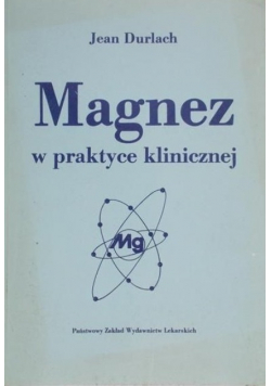 Magnez w praktyce klinicznej