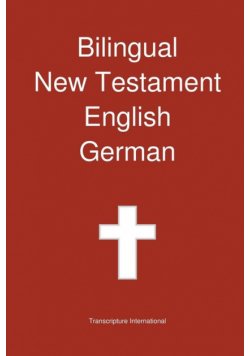 Bilingual New Testament, English - German
