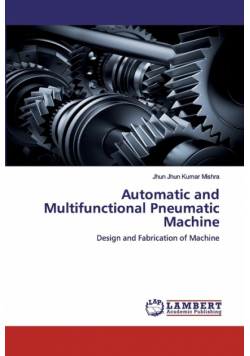 Automatic and Multifunctional Pneumatic Machine
