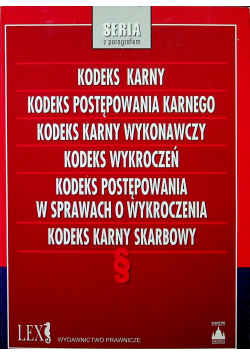 Kodeks karny kodeks postepowania karnego kodeks karny wykonawczy kodeks wykroczeń kodeks postepowania w sprawach o wykroczenia kodeks karny skarbowy