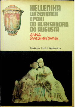 Hellenika wizerunek epoki od Aleksandra do Augusta