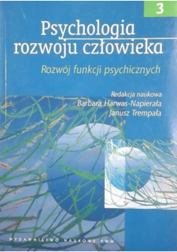Psychologia rozwoju człowieka Tom III