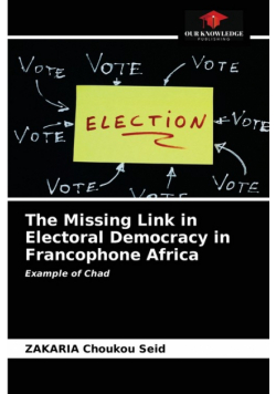 The Missing Link in Electoral Democracy in Francophone Africa