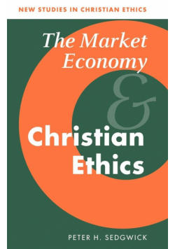 The Market Economy and Christian Ethics