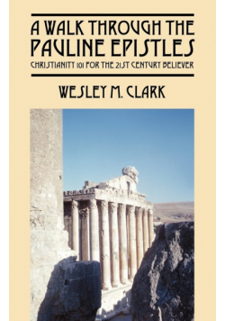 A Walk Through The Pauline Epistles