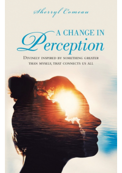 A Change in Perception