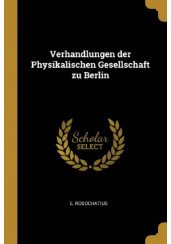 Verhandlungen der Physikalischen Gesellschaft zu Berlin