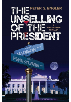 The Unselling of the President