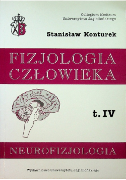 Fizjologia człowieka tom 4 Neurofizjologia