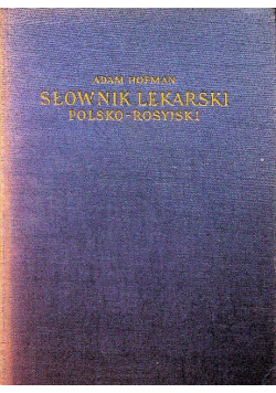 Słownik lekarski Polsko - Rosyjski