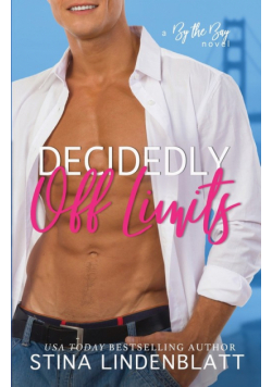 Decidedly Off Limits