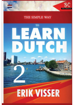 The Simple Way to Learn Dutch 2