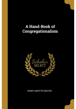 A Hand-Book of Congregationalism
