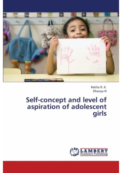 Self-Concept and Level of Aspiration of Adolescent Girls