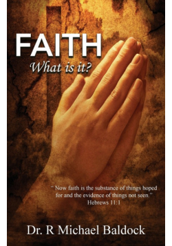 Faith, What is it?