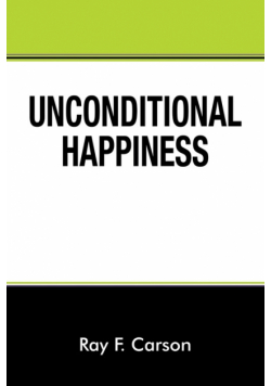 Unconditional Happiness