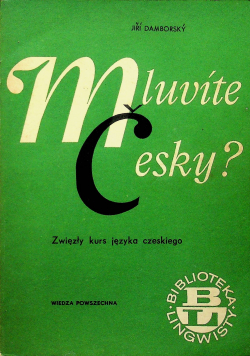 Mluvite Cesky Zwięzły kurs języka czeskiego