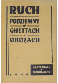 Ruch podziemny w Ghettach i obozach  1946 r.
