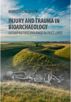 Injury and Trauma in Bioarchaeology