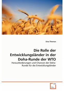Die Rolle der Entwicklungsländer in der Doha-Runde der WTO