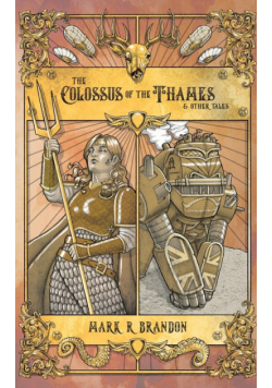 The Colossus of the Thames & Other Tales