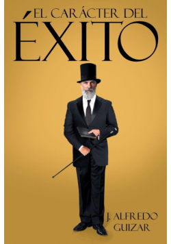 El Carácter Del Éxito