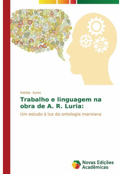 Trabalho e linguagem na obra de A. R. Luria