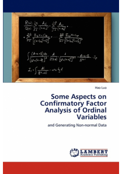 Some Aspects on Confirmatory Factor Analysis of Ordinal Variables