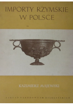 Importy Rzymskie W Polsce