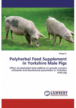 Polyherbal Feed Supplement In Yorkshire Male Pigs