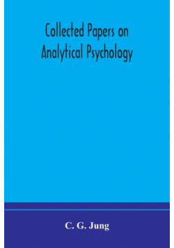 Collected papers on analytical psychology