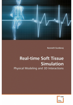 Real-time Soft Tissue Simulation